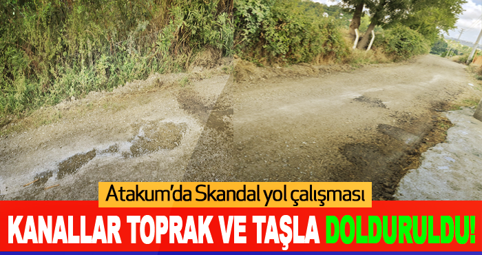 Kanallar Toprak ve Taşla Dolduruldu!