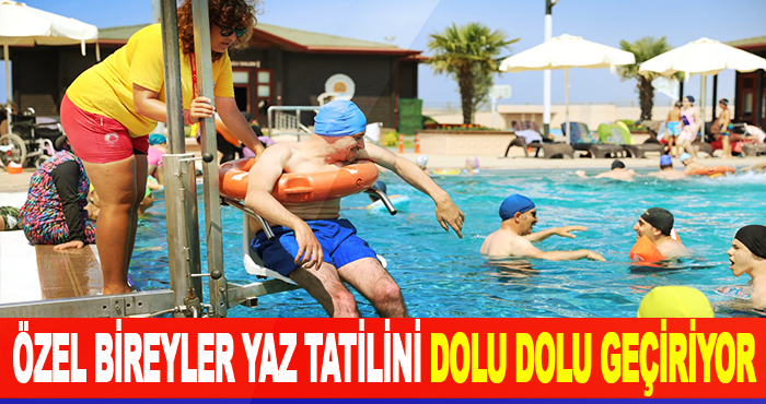 Özel Bireyler Yaz Tatilini Dolu Dolu Geçiriyor