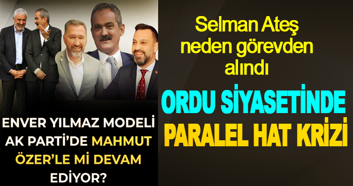 Selman Ateş neden görevden alındı