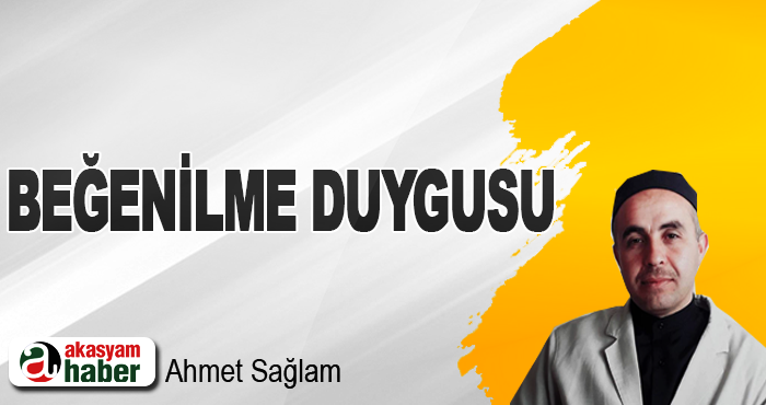 Beğenilme Duygusu
