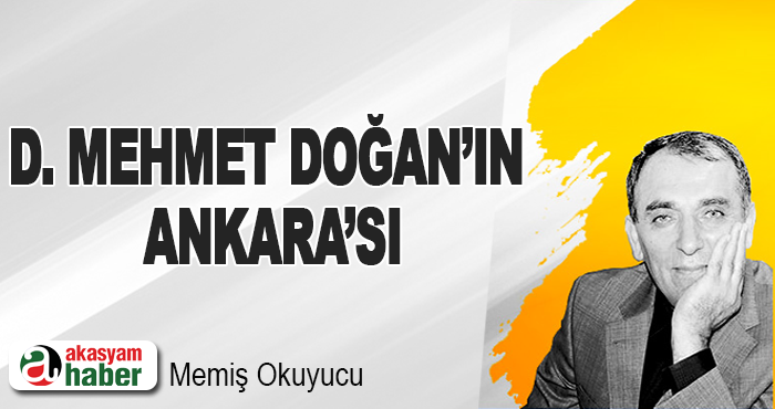 D. Mehmet Doğan’ın Ankara’sı,