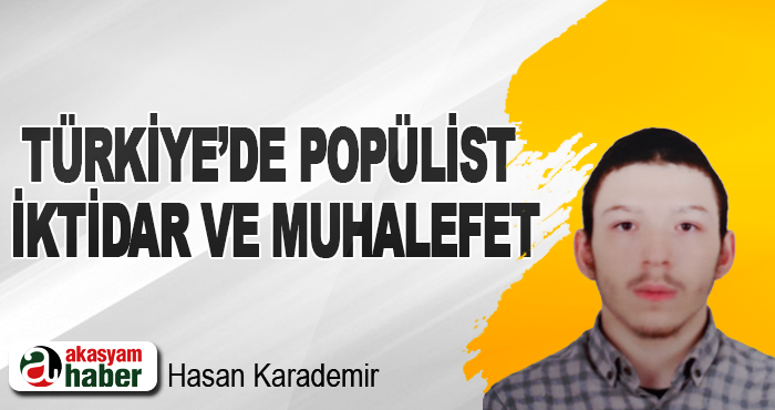 Türkiye’de Popülist Iktidar Ve Muhalefet