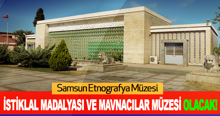 Etnografya Müzesi, İstiklal Madalyası ve Mavnacılar Müzesi Olacak!