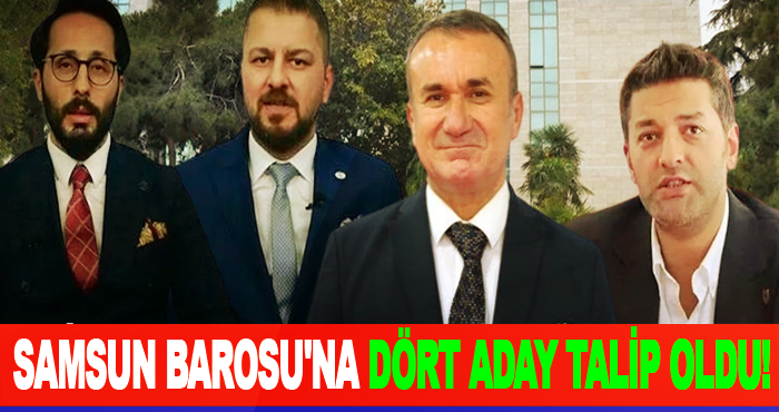 Samsun Barosu'na Dört Aday Talip Oldu!