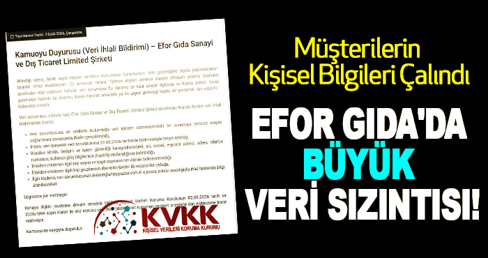EFOR GIDA'da Büyük Veri Sızıntısı!