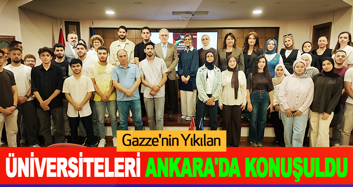 Gazze'nin Yıkılan Üniversiteleri Ankara'da Konuşuldu