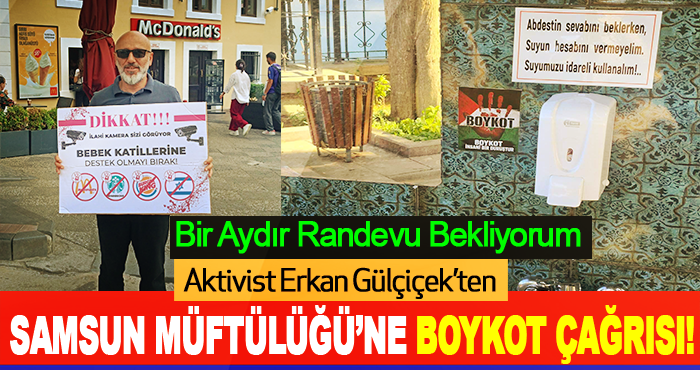 Aktivist Erkan Gülçiçek’ten Samsun Müftülüğü’ne Boykot Çağrısı!