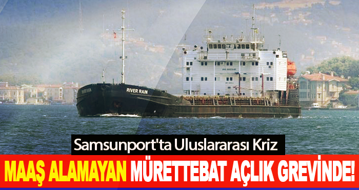 Samsunport'ta Uluslararası Kriz