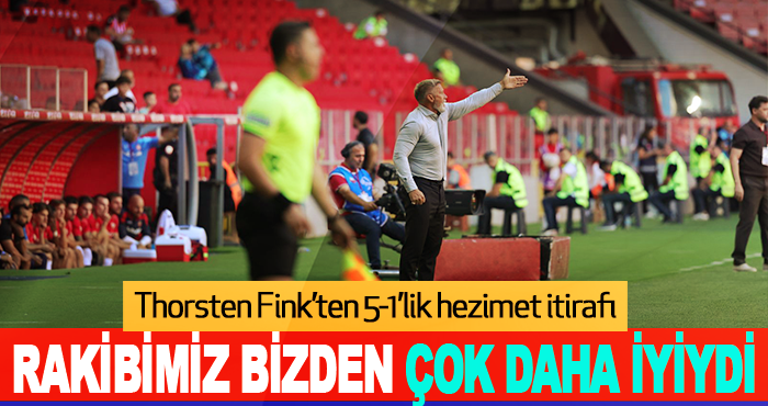 Thorsten Fink’ten 5-1’lik hezimet itirafı