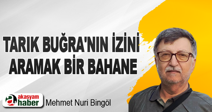 Tarık Buğra'nın İzini Aramak Bir Bahane