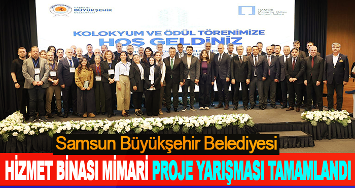 Samsun Büyükşehir Belediyesi Hizmet Binası Mimari Proje Yarışması Tamamlandı