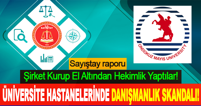 Üniversite Hastanelerinde Danışmanlık Skandalı!