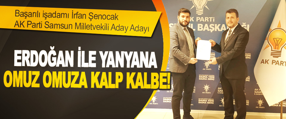 Başarılı işadamı İrfan Şenocak, AK Parti Samsun Milletvekili Aday Adayı