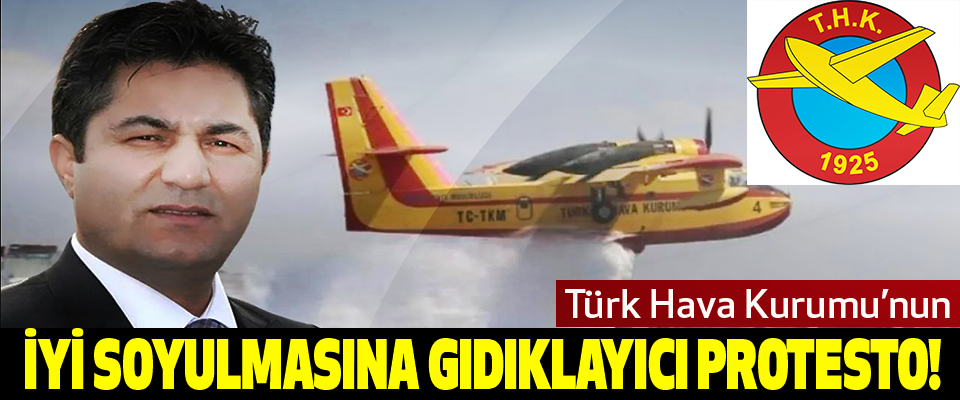 Türk hava kurumu’nun iyi soyulmasına gıdık layıcı protesto!